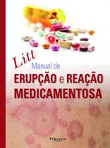 Litt manual de erupcao e reacao medicamentosa - Di Livros Editora Ltda