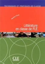 Litterature en classe de fle - CLE INTERNACIONAL *** Litterature en classe de fle - CLE INTERNACIONAL ***