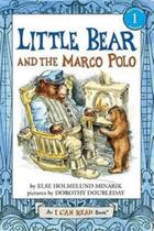 Little Bear And The Marco Polo Little Bear And The Marco Polo