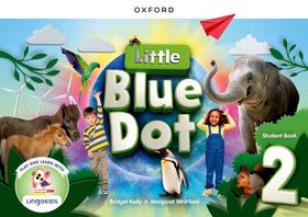 Little Blue Dot 2 - Student's Book With Lingokids App Little Blue Dot 2 - Student's Book With Lingokids App