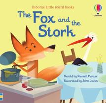 Little Board Books: The Fox And The Stork Little Board Books: The Fox And The Stork