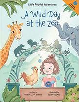Little polyglot adventures (vol.2) a wild day at the zoo english edition - LINGUACIOUS