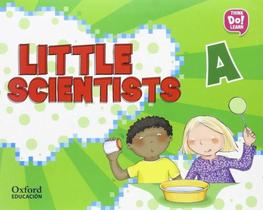 Little Scientists A - Think Do! Learn - Student's Pack Little Scientists A - Think Do! Learn - Student's Pack