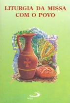 Liturgia da missa com o povo - PAULUS