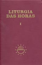 Liturgia Das Horas - Volume I