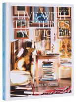 Live With The Things You Love