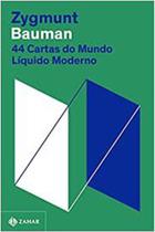 Livor 44 Cartas do Mundo Líquido Moderno (nova Edição) (Zygmunt Bauman)