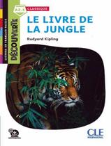 Livre de la jungle, le - niveau a2.1 - lecture decouverte + audio telechargeable - CLE INTERNATIONAL - PARIS