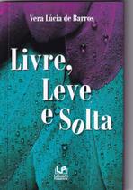 Livre, Leve e Solta