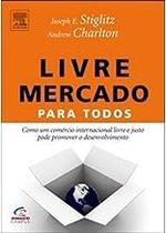 Livre Mercado Para Todos Joseph E. Stiglitz Livre Mercado Para Todos Joseph E. Stiglitz