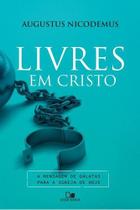 Livres Em Cristo - Editora Vida Nova