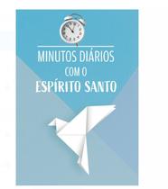 Livreto Minutos Diários com Espírito Santo Livreto Minutos Diários com Espírito Santo