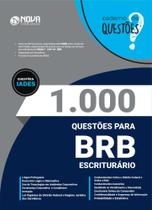 Livro 1.000 Questões Gabaritadas BRB - Escriturário - Nova Concursos