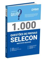 Livro 1.000 Questões Gabaritadas do Instituto SELECON