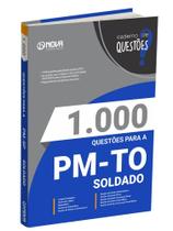 Livro 1.000 Questões Gabaritadas para a PM-TO - Soldado