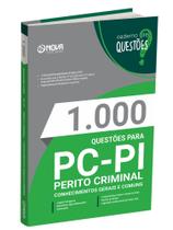 Livro 1.000 Questões Gabaritadas para o PC PI - Perito Criminal Livro 1.000 Questões Gabaritadas para o PC PI - Perito Criminal