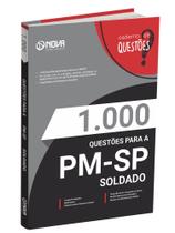 Livro 1.000 Questões Gabaritadas para PM-SP - Soldado PM - 2ª Classe Livro 1.000 Questões Gabaritadas para PM-SP - Soldado PM - 2ª Classe