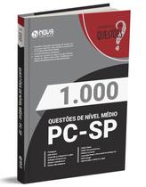 Livro 1.000 Questões Gabaritadas PC-SP - Ensino Médio