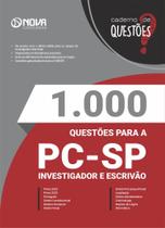 Livro 1.000 Questões Gabaritadas PC-SP - Investigador e Escrivão - Nova Concursos Livro 1.000 Questões Gabaritadas PC-SP - Investigador e Escrivão - Nova Concursos
