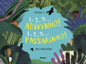 Livro - 1, 2, 3... Adivinho! 1, 2, 3... Passarinho!