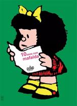 Livro 10 Anos Com Mafalda, De Quino. Em Português, 2010. Humor Quadrinhos.