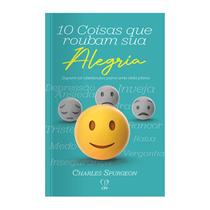 Livro - 10 coisas que roubam sua alegria Livro - 10 coisas que roubam sua alegria