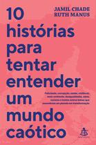 Livro - 10 histórias para tentar entender um mundo caótico Livro - 10 histórias para tentar entender um mundo caótico
