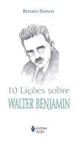 Livro - 10 lições sobre Walter Benjamin