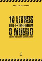 Livro - 10 Livros que Estragaram o Mundo Livro - 10 Livros que Estragaram o Mundo