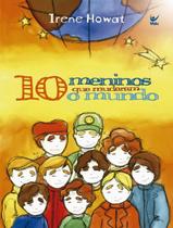 Livro - 10 Meninos Que Mudaram O Mundo - 2ª Ed