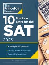 Livro - 10 Practice Tests For The Sat 2023 - Extra Prep To Help Achieve An Excellent Score