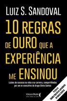 Livro - 10 regras de ouro que a experiência me ensinou