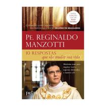 Livro 10 respostas que vão mudar a sua vida, Padre Reginaldo Manzotti