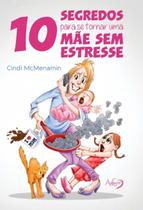 Livro - 10 segredos para se tornar uma mãe sem estresse Livro - 10 segredos para se tornar uma mãe sem estresse