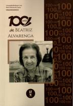 Livro - 100 anos de Beatriz Alvarenga