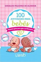 Livro 100 Atividades Para Bebês - Wak Editora Livro 100 Atividades Para Bebês - Wak Editora