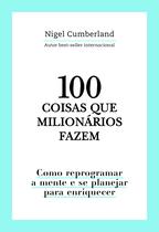 Livro - 100 coisas que milionários fazem