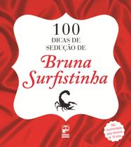 Livro - 100 Dicas de sedução de Bruna Surfistinha Livro - 100 Dicas de sedução de Bruna Surfistinha