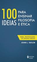 Livro - 100 ideias para ensinar filosofia e ética