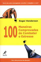 Livro - 100 maneiras comprovadas de combater o estresse