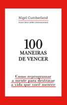 Livro - 100 maneiras de vencer Livro - 100 maneiras de vencer