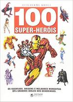 Livro 100 Super-Heróis - Os Segredos Origens e Melhores