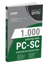 Livro 1000 Questões Gabaritadas para PC-SC - Escrivão de Polícia Civil Livro 1000 Questões Gabaritadas para PC-SC - Escrivão de Polícia Civil