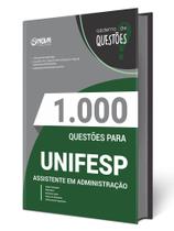 Livro 1000 Questões Gabaritadas para UNIFESP - Assistente em Administração Livro 1000 Questões Gabaritadas para UNIFESP - Assistente em Administração