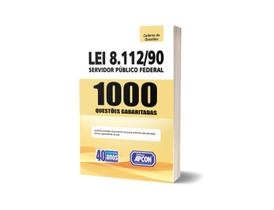 Livro 1000 Questões Lei 8.112 Servidor Público Federal Livro 1000 Questões Lei 8.112 Servidor Público Federal
