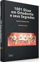Livro 1001 Dicas em Ortodontia e Seus Segredos 2ª Edição Esequiel Yanez