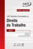 Livro - 1001 Questões Comentadas de Direito do Trabalho - FCC Livro - 1001 Questões Comentadas de Direito do Trabalho - FCC