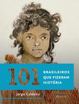 Livro - 101 brasileiros que fizeram história Livro - 101 brasileiros que fizeram história