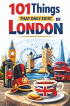 Livro 101 coisas que só existem em Londres Livro 101 coisas que só existem em Londres