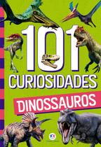 Livro - 101 Curiosidades - Dinossauros Livro - 101 Curiosidades - Dinossauros